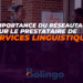 L’importance du réseautage pour le prestataire de services linguistiques ?