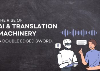 The Rise of AI and Machine Translation: A Double-Edged Sword